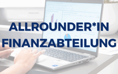 Allrounder/in für unsere Finanzabteilung